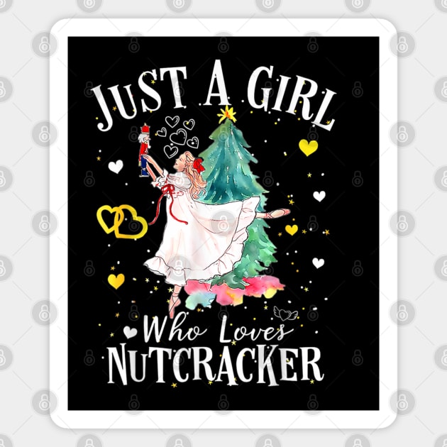 Just A Girl Who Loves Nutcrackers Christmas Ballet Dancing Magnet by rhazi mode plagget